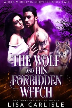 The Wolf and His Forbidden Witch - White Mountain Shifters, #2