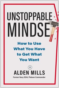 Unstoppable Mindset - How to Use What You Have to Get What You Want