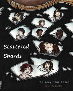 Scattered Shards: The Zoey Jane Files - The Zoey Jane Files, #4