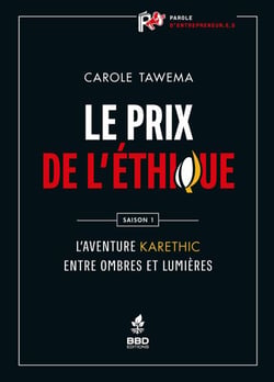 Le prix de l'éthique - L'aventure Karethic entre Ombres et Lumières