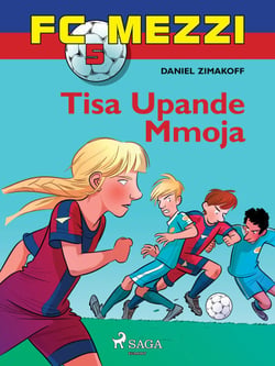 FC Mezzi 5: Tisa Upande Mmoja
