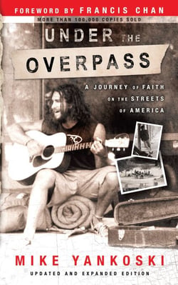 Under the Overpass - A Journey of Faith on the Streets of America