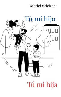 Tú mi hijo, tú mi hija