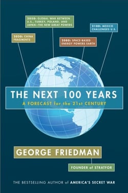 The Next 100 Years - A Forecast for the 21st Century