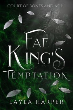 Fae King's Temptation - Court of Bones and Ash, #1