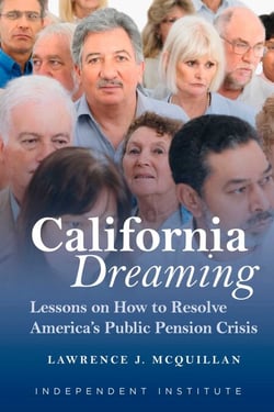 California Dreaming - Lessons on How to Resolve America's Public Pension Crisis
