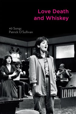 Love Death and Whiskey - 40 Songs