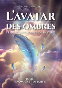 L'Avatar des ombres - Tome 3 : D'amour et de haine
