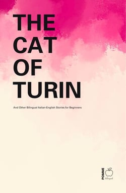 The Cat of Turin And Other Bilingual Italian-English Stories for Beginners