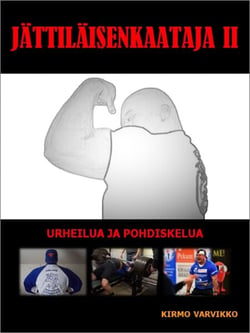 Jättiläisenkaataja II - Urheilua ja pohdiskelua