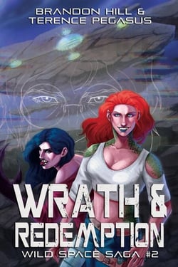 Wrath &amp; Redemption - Wild Space Saga, #2