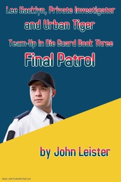 Lee Hacklyn, Private Investigator and Urban Tiger Team-Up in Die Guard Book Three Final Patrol - Lee Hacklyn, Private Investigator and Urban Tiger Team-Up, #2