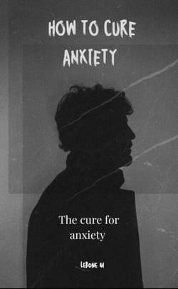 How To Cure Anxiety - Hard cover, #1