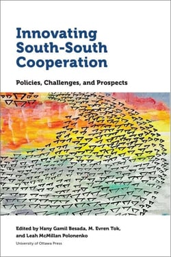 Innovating South-South Cooperation - Policies, Challenges and Prospects