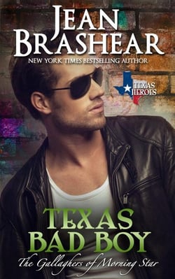 Texas Bad Boy:The Gallaghers of Morning Star Book 3 - Texas Heroes, #3