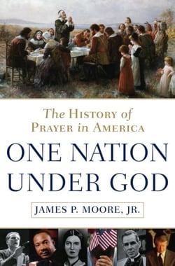 One Nation Under God - The History of Prayer in America