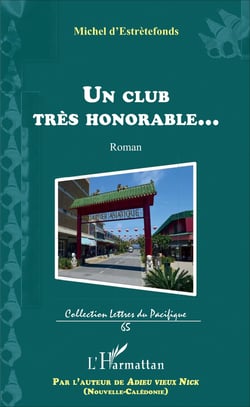 Un club très honorable... - Roman