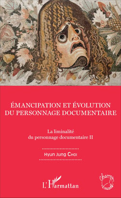 Emancipation et évolution du personnage documentaire - La liminalité du personnage documentaire II
