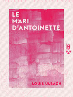 Le Mari d'Antoinette