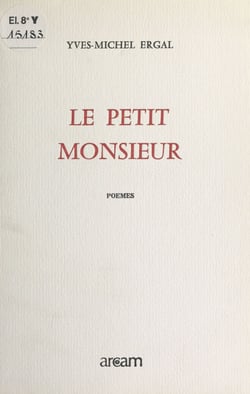 Le Petit Monsieur - Poèmes
