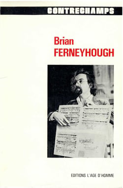 Brian Ferneyhough - Revue Contrechamps n° 8