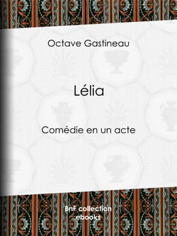 Lélia - Comédie en un acte