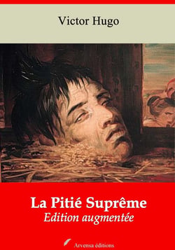 La Pitié Suprême – suivi d'annexes - Nouvelle édition 2019