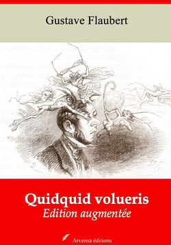 Quidquid volueris – suivi d'annexes - Nouvelle édition 2019