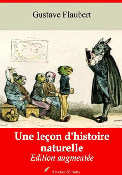Une leçon d'histoire naturelle – suivi d'annexes - Nouvelle édition 2019
