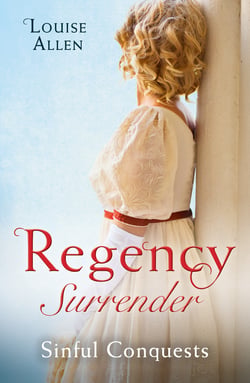 Regency Surrender: Sinful Conquests - The Many Sins of Cris de Feaux / The Unexpected Marriage of Gabriel Stone