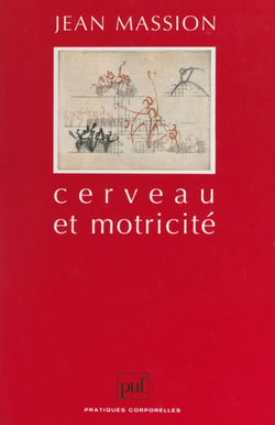 Cerveau et motricité - Fonctions sensori-motrices