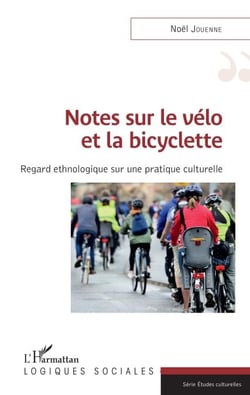 Notes sur le vélo et la bicyclette - Regard ethnologique sur une pratique culturelle