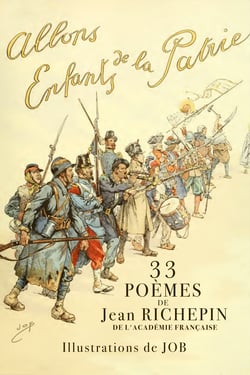Allons, Enfants de la Patrie ! - 33 poèmes