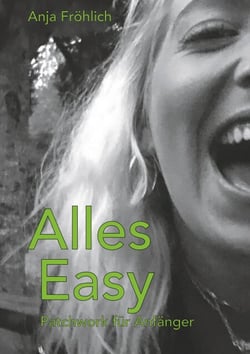 Alles Easy - Patchwork für Anfänger