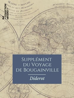 Supplément du Voyage de Bougainville - Ou Dialogue entre A. et B.