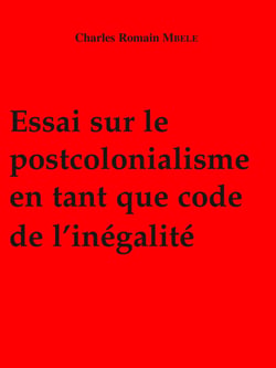 Essai sur le postcolonialisme en tant que code de l'inégalité