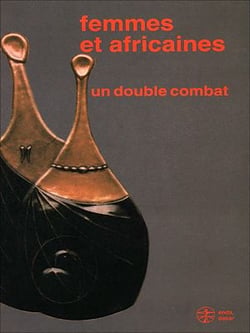 Femmes et africaines : un double combat - Environnement africain n° 39-40 vol X., 3-4 enda, Dakar, 1997