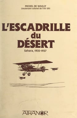 L'escadrille du désert - Sahara, 1935-1937