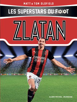 Zlatan - Les Superstars du foot