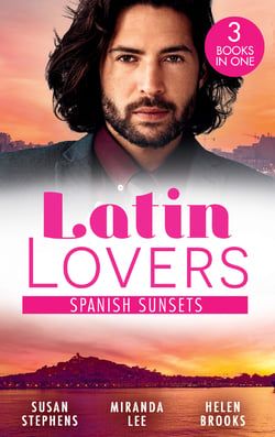 Latin Lovers: Spanish Sunsets - A Spanish Inheritance (Latin Lovers) / The Blackmailed Bridegroom / A Spanish Affair
