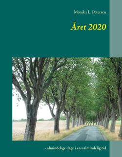 Året 2020 - - almindelige dage i en ualmindelig tid