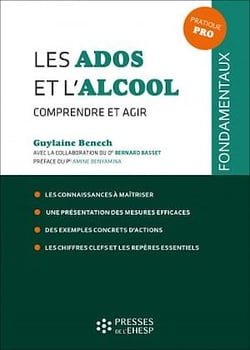 Les ados et l'alcool - Comprendre et agir