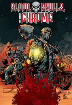 Blood, Skulls and Chrome