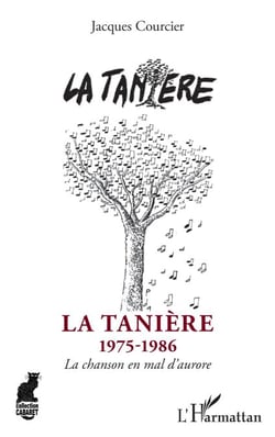 La Tanière - 1975-1986 - La chanson en mal d'aurore