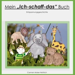 Mein Ich schaff das Buch - Entspannungsgeschichte