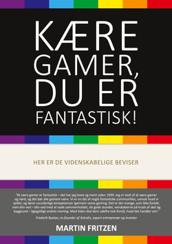 Kære Gamer, du er fantastisk! - Her er de videnskabelige beviser
