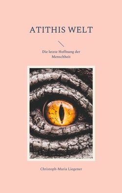 Atithis Welt - Die letzte Hoffnung der Menschheit