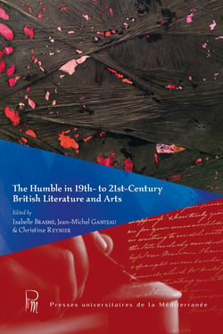 The Humble in 19th- to 21st-Century British Literature and Arts