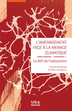 L’aménagement face à la menace climatique - Le défi de l’adaptation