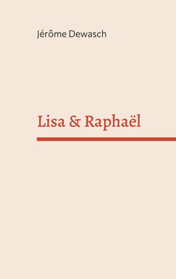 Lisa &amp; Raphaël